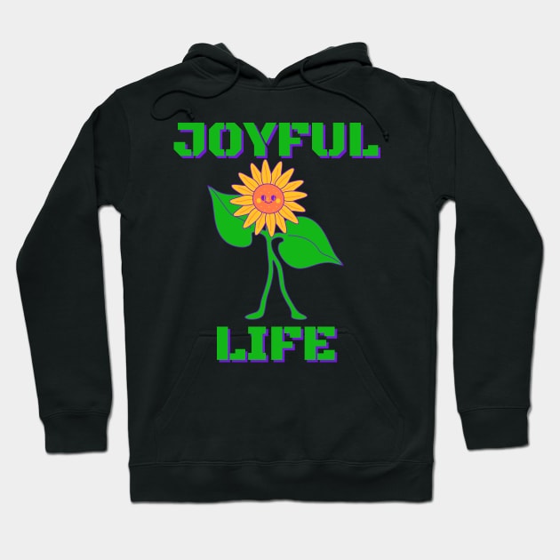 Joyful Life Hoodie by Claudia Williams Apparel